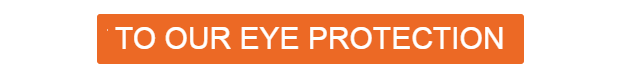 Orange button linking to our eye protection range.