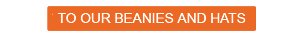 Orange banner linking to our beanie assortment.